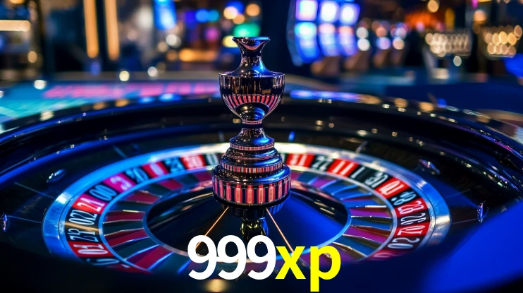 999xp: Jogos de Caça-Níqueis-Altas Recompensas, Roleta-Velocidade, Blackjack-Desafios Máximos